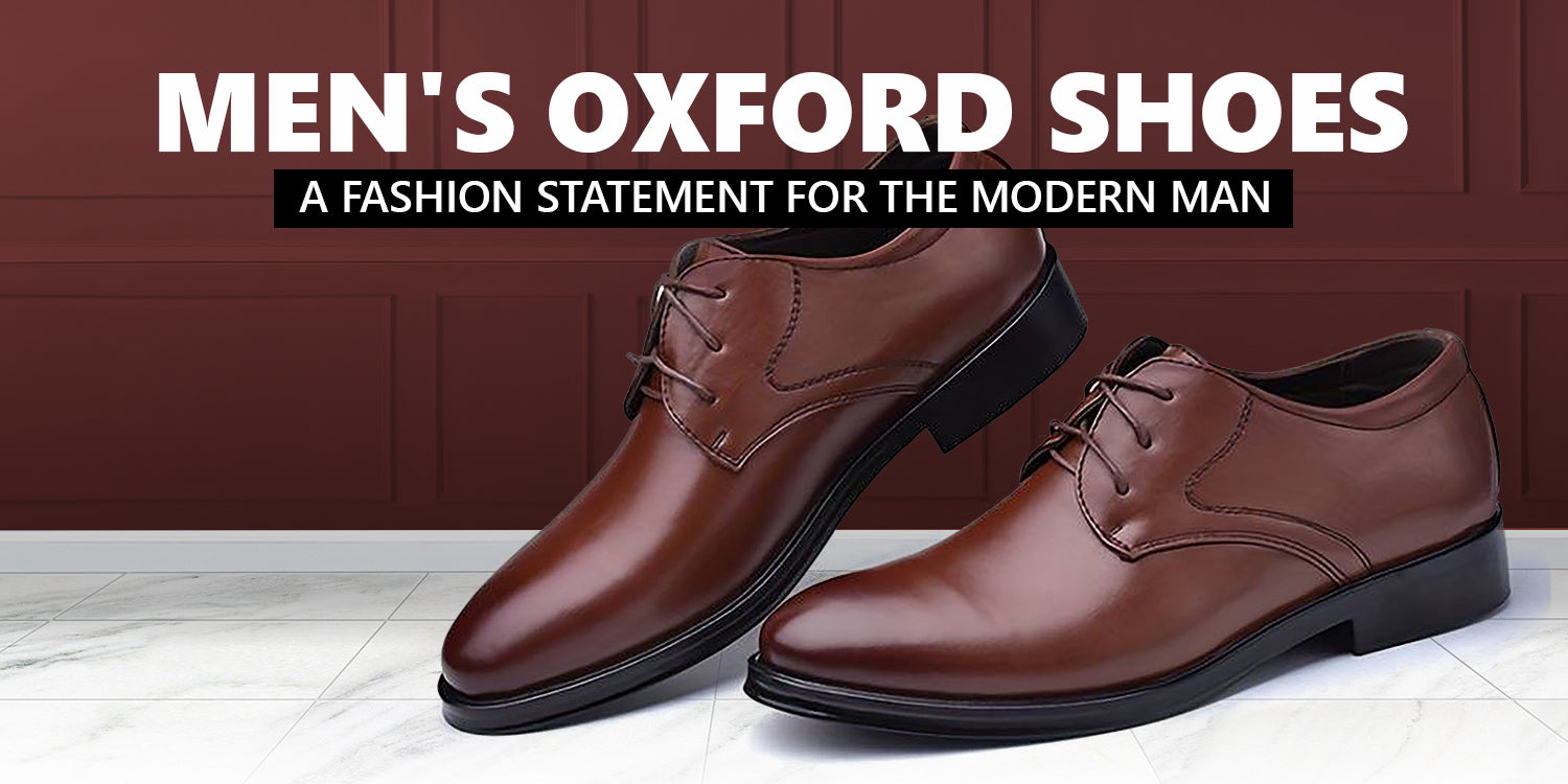 Men's Oxford shoes: a fashion statement for the modern man